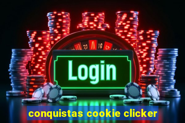 conquistas cookie clicker